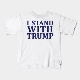 I Stand With Trump Kids T-Shirt